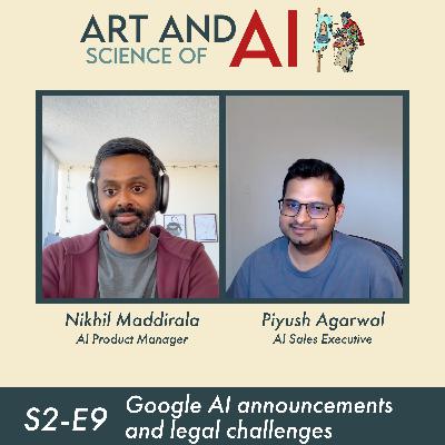 S2-E9: Google AI announcements and legal challenges