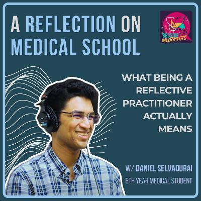 What Self Directed Learning Actually Means With Daniel Selvadurai | Bedside Murmurs Podcast
