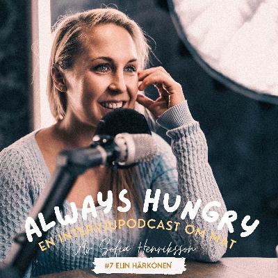 #7 Elin Härkönen - Om kombon mat och träning, att hitta kärleken i TV och en näve havregryn