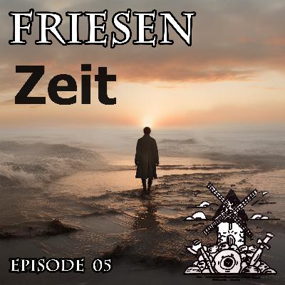 Die Legende von Tjark Evers - Friesenzeit Podcast Folge 5