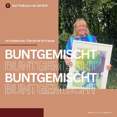 "Meine Kunst ist eine Hommage an die Natur" - Christine Schrader im Interview