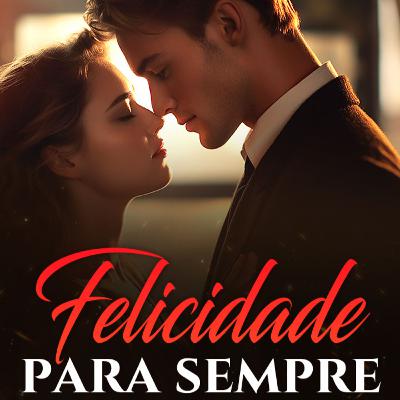 Felicidade para sempre Capítulo 1 Estou disposta a ser sua noiva | Linsey Brooks e Collin Riley | Casamento por conveniência