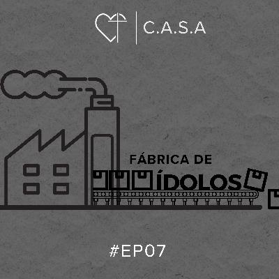 Fábrica de ídolos #07