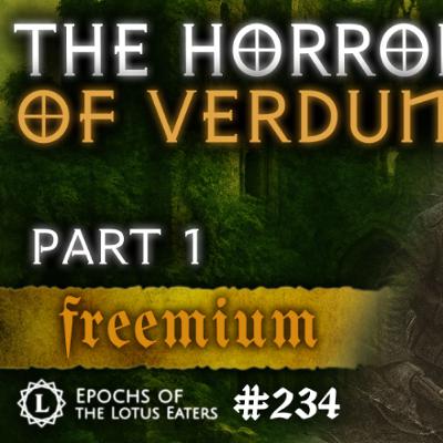 FREEMIUM: Epochs #234 | The Battle of Verdun - Part I FREEMIUM: Epochs #234 | The Battle of Verdun - Part I