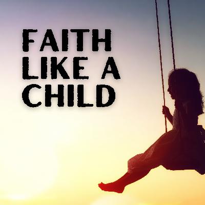Childlike not Childish - 1 Corinthians 13