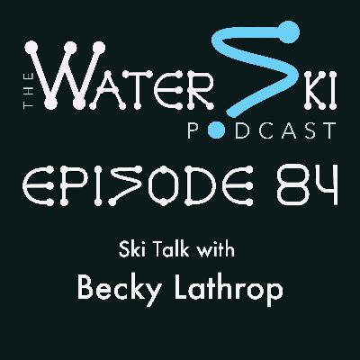 EP84: Ski Talk with Becky Lathrop