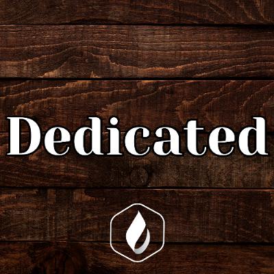 Dedicated (Dr. Duane Durst) Dedicated (Dr. Duane Durst)