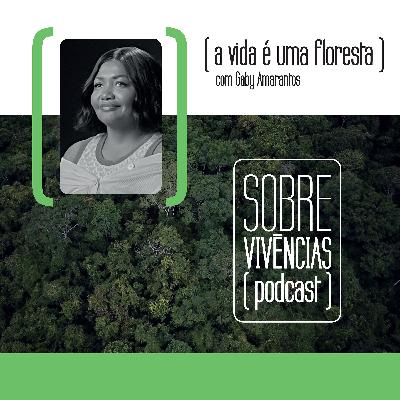01 - A vida é uma floresta