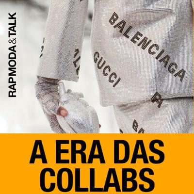 A era das collabs