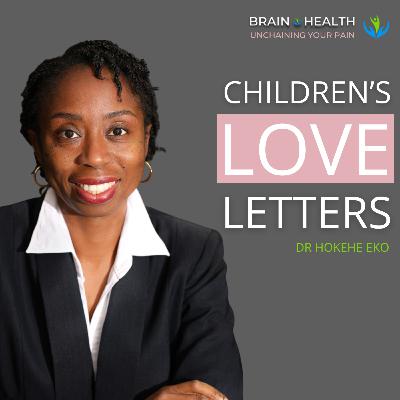 Children's Love Letters: A Pediatrician's Guide To How Your Child Spells Love with Dr Hokehe Eko, MD | E098