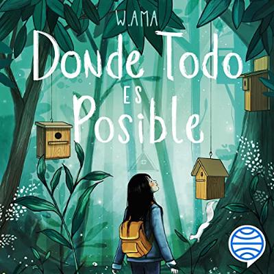 Donde todo es posible (Audiolibro) | Prueba Gratis