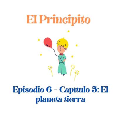 El Principito - Capítulo 5 El Principito - Capítulo 5
