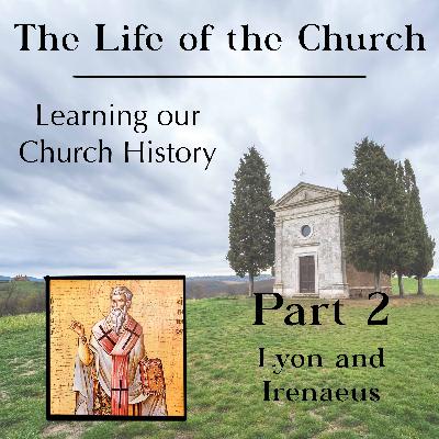 Lyon and Irenaeus Lyon and Irenaeus