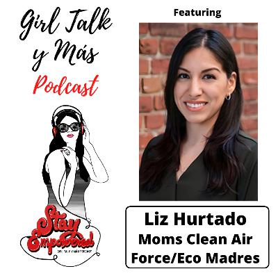 Girl Talk y Mas Podcast - EcoMadres Girl Talk y Mas Podcast - EcoMadres