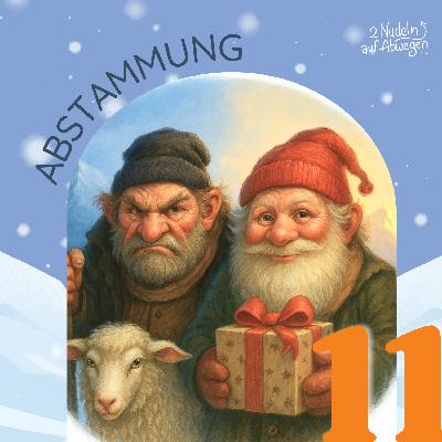11. Dezember - Die Weihnachtsmänner und ihre Abstammung