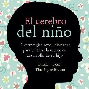 Integrando los dos hemisferios. Libro El Cerebro del niño p.2 | Podcast 026