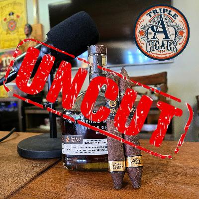 Episode 33(Uncut) - Plasencia Alma Fuerte and Woodford Reserve Double Oaked