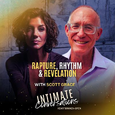 Rapture, Rhythm & Revelation with Scott Grace