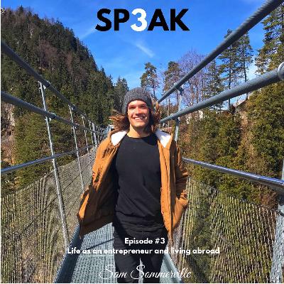 Episode #3: Life as an Entrepreneur and Living Abroad - Sam Sommerville