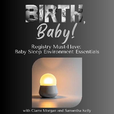 Registry Must-Have: Baby Sleep Environment Essentials