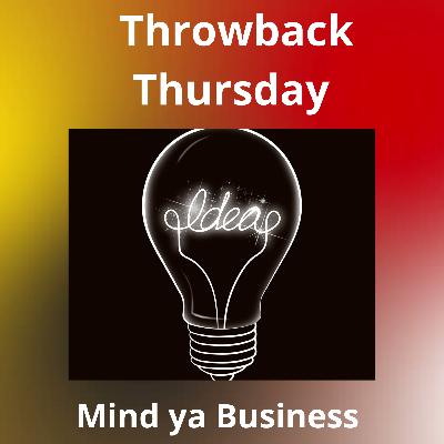 Throwback Thursday: Mind Ya Business