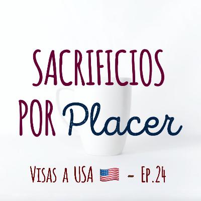 Visas a USA - Ep. 24