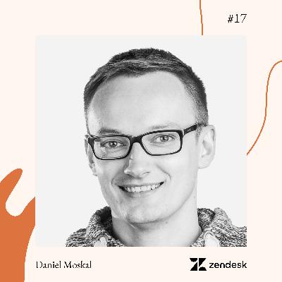 #17 Daniel Moskal - Zendesk #17 Daniel Moskal - Zendesk