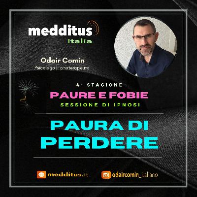#85 Ipnosi per Paura di Perdere | Paure e Fobie | Odair Comin