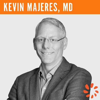 Kevin Majeres, MD - Joy at Work