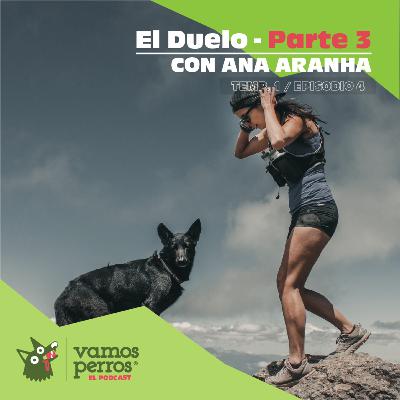El Duelo - Parte 3