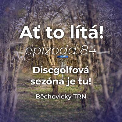 84: Discgolfová sezóna je tu! Běchovický TRN, ADGL i DGPT 🏆 84: Discgolfová sezóna je tu! Běchovický TRN, ADGL i DGPT 🏆
