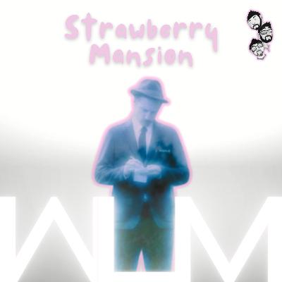 "Strawberry Mansion"