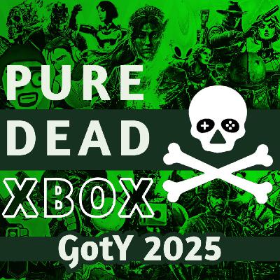 Pure Dead Xbox | 26 GotY 2025 Pure Dead Xbox | 26 GotY 2025