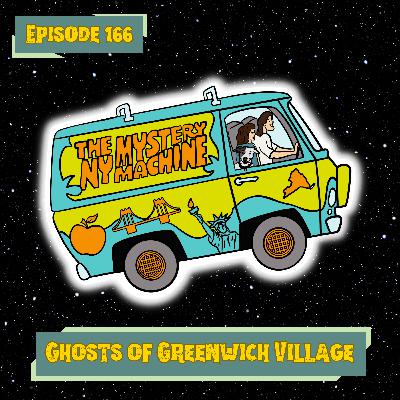 Episode 166: "Ghosts of Greenwich Village"