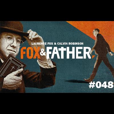 Fox and Father: Policing, Faith, and the Battle for Britain's Soul - Episode #048