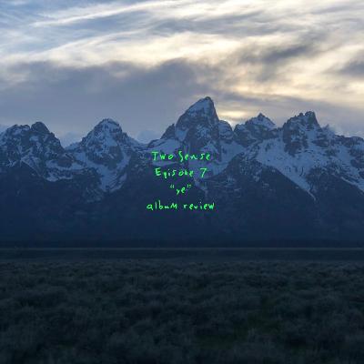 Episode 7 - "Ye" Album Review, Kanye Loving Trump, and Kanye's Influence. Episode 7 - "Ye" Album Review, Kanye Loving Trump, and Kanye's Influence.
