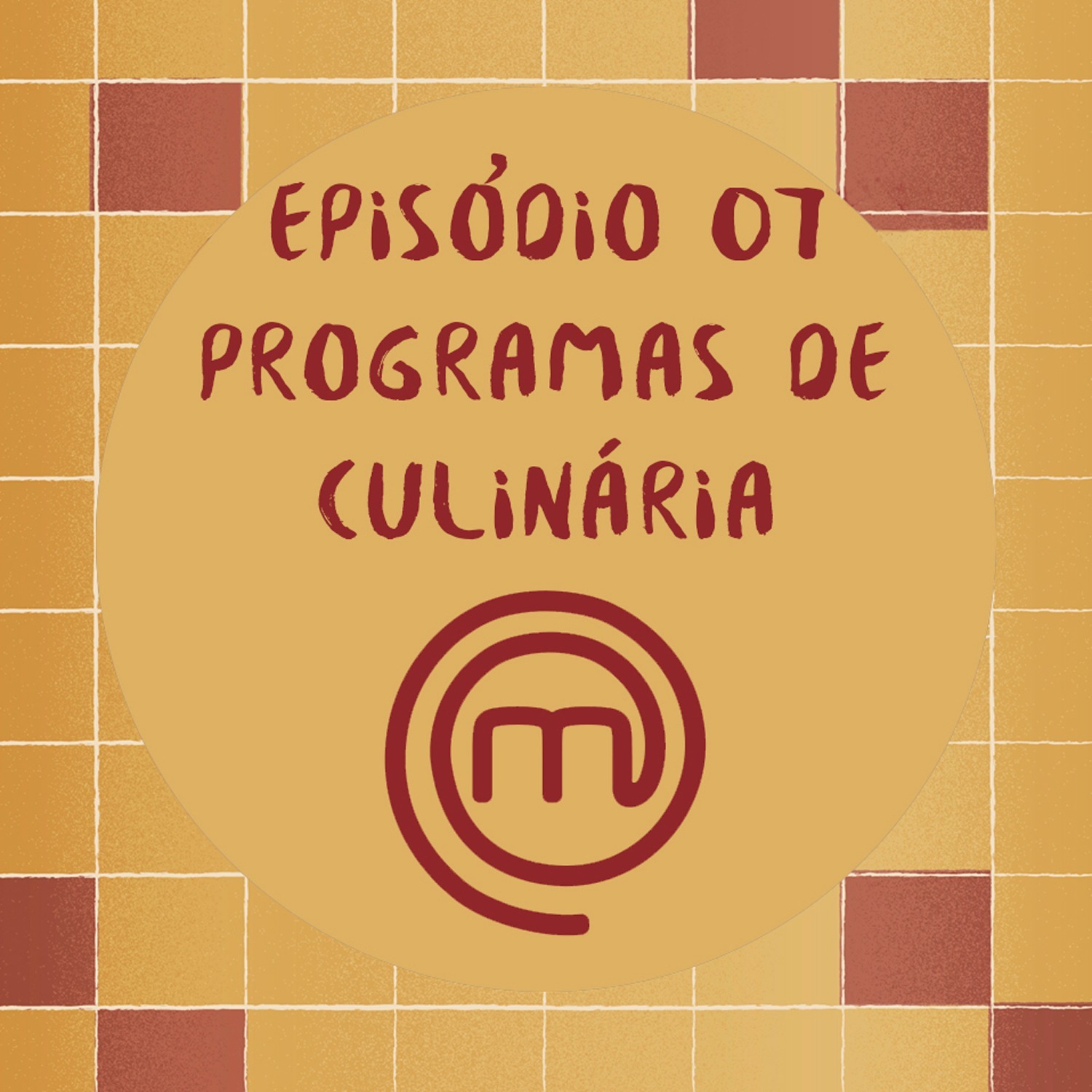 #007 - Programas de Culinária #007 - Programas de Culinária