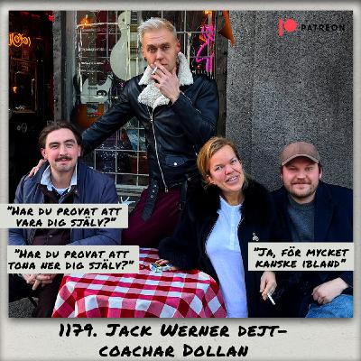 1179. DEL 2: Jack Werner dejt-coachar Dollan 1179. DEL 2: Jack Werner dejt-coachar Dollan