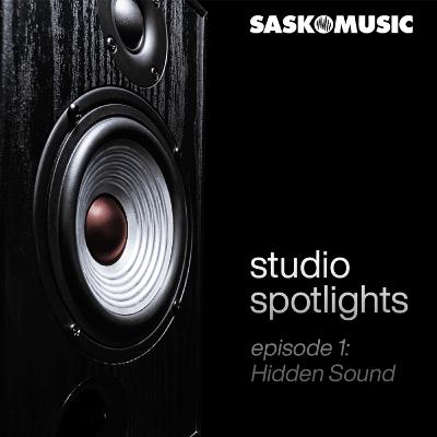 SaskMusic Studio Spotlights: Episode 1, Hidden Sound Recording SaskMusic Studio Spotlights: Episode 1, Hidden Sound Recording