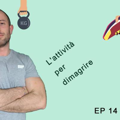 EP 14 L' attività per dimagrire