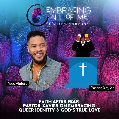 Faith After Fear: L.A. based Pastor  Xavier on Embracing Queer Identity & God’s True Love