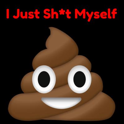 I Just Shit Myself - Smile Before We All Die