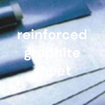 Graphite Sheets are Highly Durable in High-Temperature Applications Graphite Sheets are Highly Durable in High-Temperature Applications