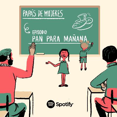 #28 - "Pan para mañana" #28 - "Pan para mañana"