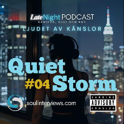 #04 - Quiet Storm Sweden