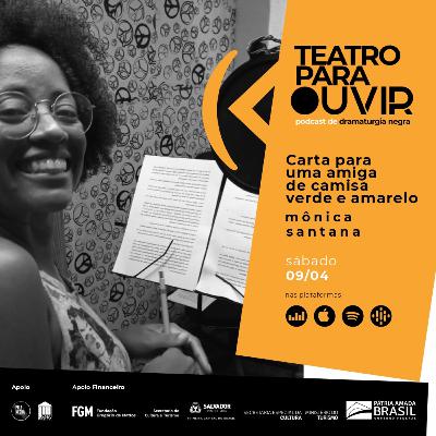 Carta Para Uma Amiga De Verde E Amarelo, por Mônica Santana