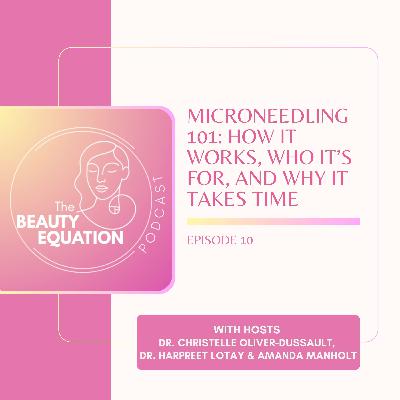 Microneedling 101: How It Works, Who It’s For, and Why It Takes Time | 010