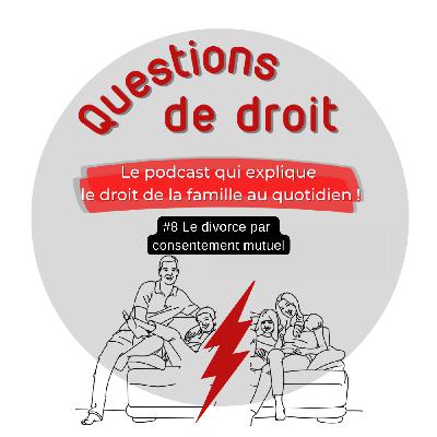 Le divorce par consentement mutuel