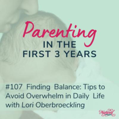 Finding Balance: Tips to Avoid Overwhelm in Daily Life with Lori Oberbroeckling