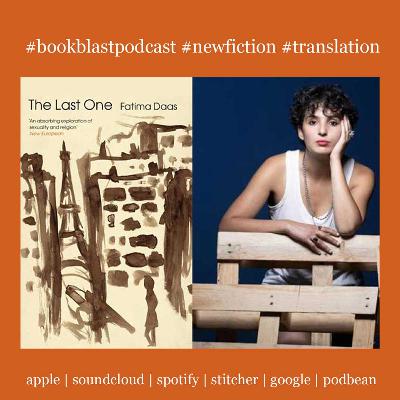 Found in Translation | Fatima Daas discusses literary sensation, The Last One (French & English) Found in Translation | Fatima Daas discusses literary sensation, The Last One (French & English)